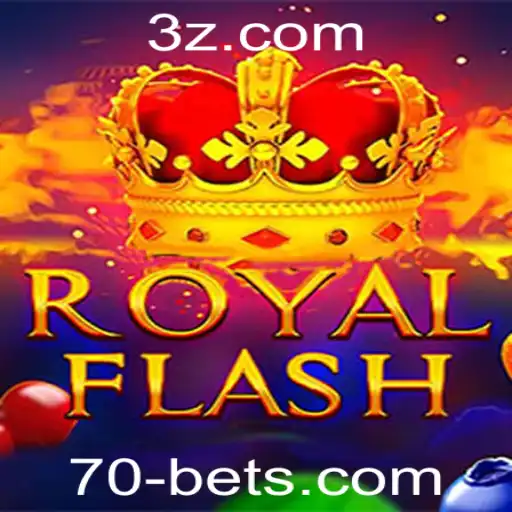 Descubra o Jogo Inovador RoyalFlash e as Estratégias do 70 Bet